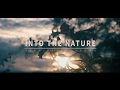 Into The Nature ( Cinematic Vidio ) - Toraja