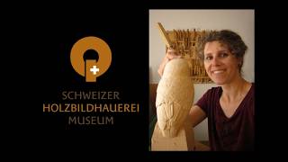 Swiss Woodcarving Museum, Brienz - Artist Portrait Anita Peter