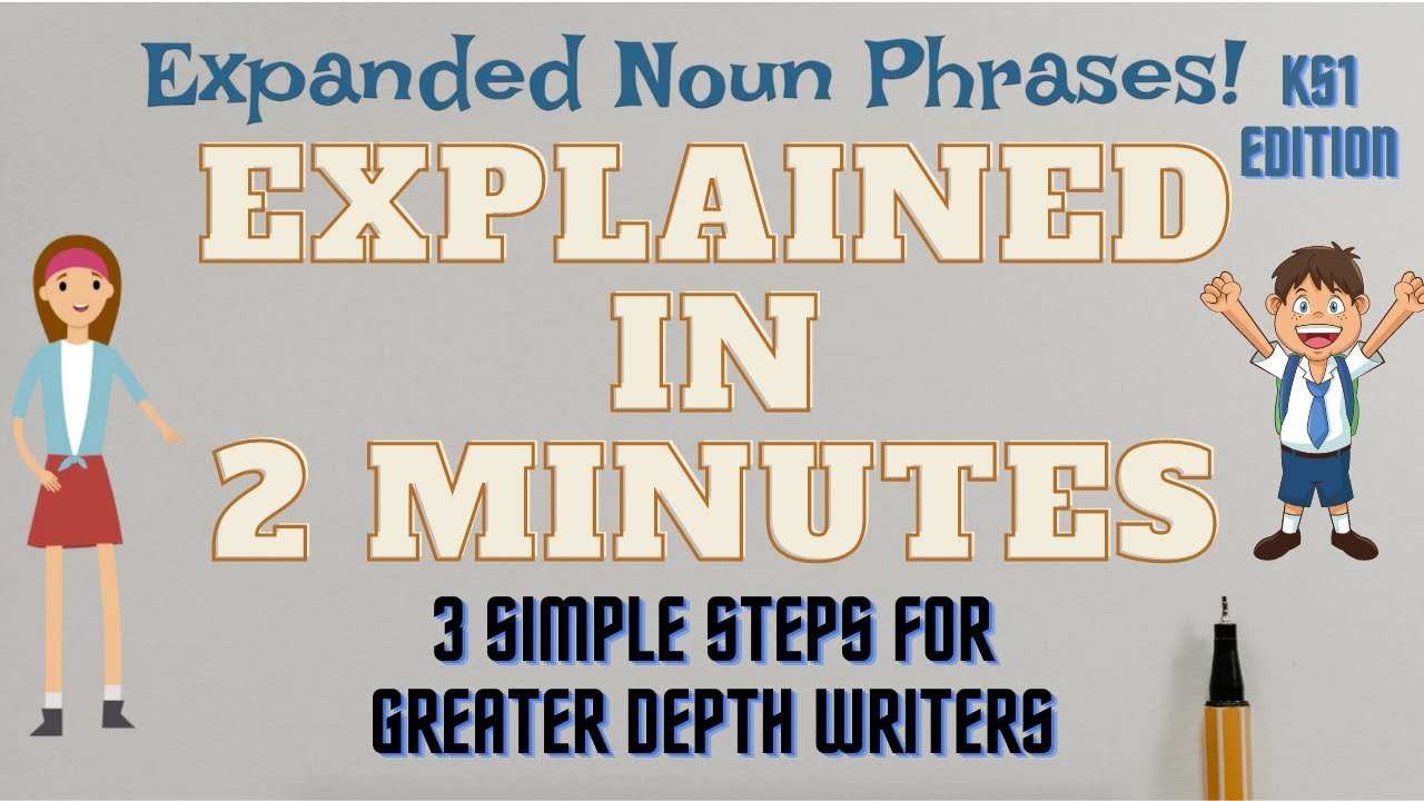 expanded-noun-phrases-ks1-in-2-minutes-a-must-watch-youtube