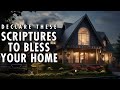 Powerful Scriptures Of Blessing & Protection To Declare Over Your Home (Leave This Playing)