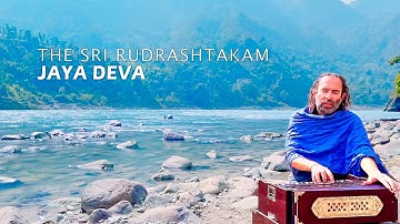 Jaya Deva - The Sri Rudrashtakam