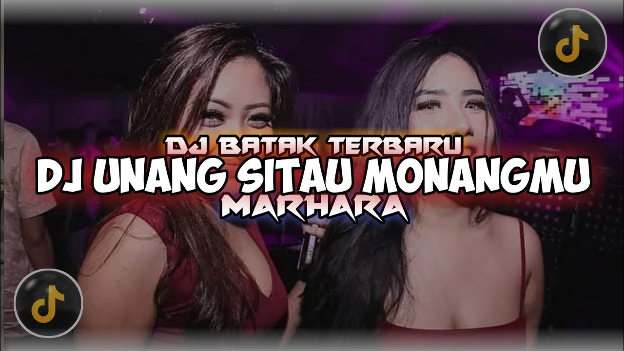 DJ UNANG SITAU MONANGMU BREAKBEAT TERBARU VIRAL TIKTOK
