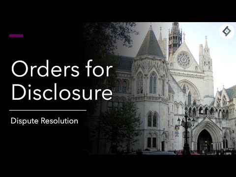 Orders for Disclosure | Dispute Resolution | SQE Prep