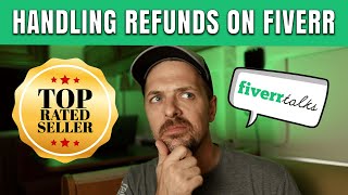 How To Handle Refunds On Fiverr with Fiverr Top-Rated Seller Joel Young