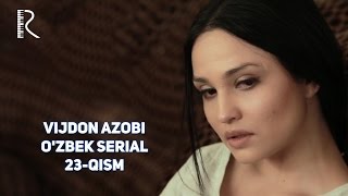 Vijdon azobi (o'zbek serial) | Виждон азоби (узбек сериал) 23-qism