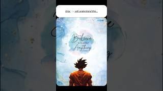 Believe in Yourself | Goku Motivation ⚡🔥 | #Anzhu #Anzhu2Minus