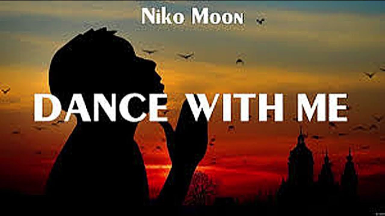 Niko Moon - Dance With Me