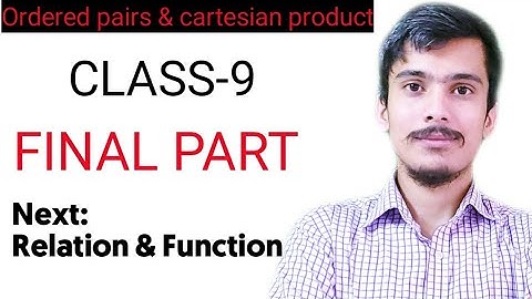 Optional math class 9 || Ordered pair and cartesian product || Final part