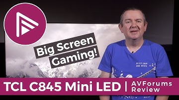 TCL C845 Review - A huge 65-inch gaming and 2000 nits HDR screen for £1000! What