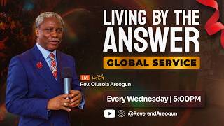 Sola Areogun Ministries | Living by the Answer Global Service (Rebroadcast) | July 29, 2026