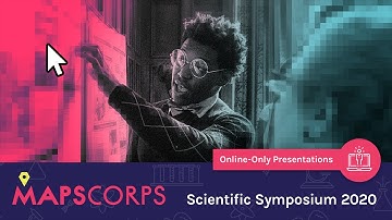 MAPSCorps 2020 Virtual Scientific Symposium
