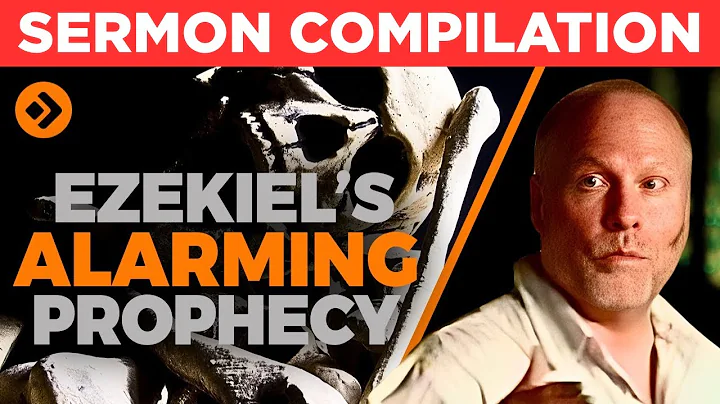 Ezekiel’s End Times Prophecies Explained