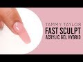 ❤ Tammy Taylor | Fast SCULPT Acrylic Gel Hybrid Nail | Chit Chat