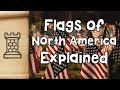 Flags of North America: Symbols and Significance