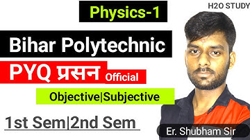 Physics-1|Bihar Polytechnic 2nd Sem 1st Sem Previous Year Question|PYQ Original Paper Physics-1|