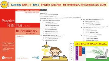 Practice Test Plus B1 Preliminary for Schools - Listening Part 4 Test 2 (2020 + Transcript + Key)