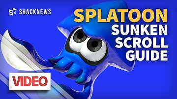 SPLATOON Sunken Scroll Guide: Stages 1 - 10