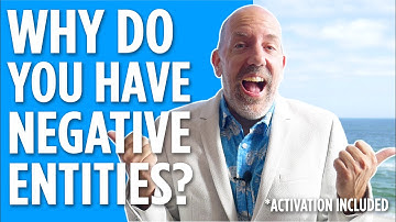 Why Might You Have Negative Entity Attachments? *INCLUDES ACTIVATION*| Xane Daniel