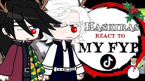 •Hashiras react to My Fyp• || Christmas Special ⛄