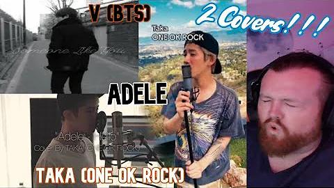 Adele Covers By TAKA (ONE OK ROCK) and V (BTS) "Hello" And "Someone Like You" Reaction