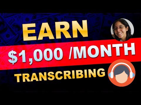 3 Transcription jobs To Earn $1000 Per Month [Work From Home 2020]