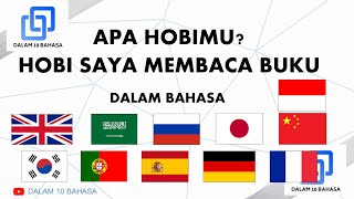 T. APA HOBIMU-HOBI SAYA MEMBACA BUKU dalam 10 Bahasa Inggris| Arab| Rusia| Jepang| Cina| Korea| DST