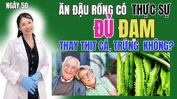 ĐẬU RỒNG CÓ ĐỦ ĐẠM THAY THỊT CÁ TRỨNG KHÔNG?#dsthi#duocnuongminhthi#healthy#suckhoe#becomed#daurong