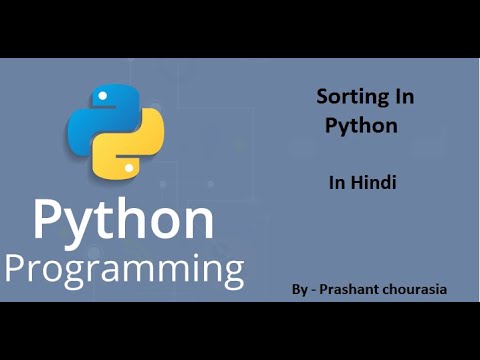 Lecture: 18 Sorting In Python In Hindi. - YouTube