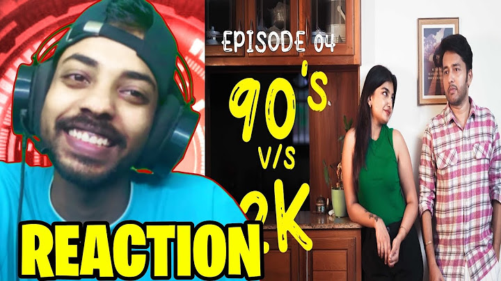Episode 04 | 90's v/s 2K Comedy Web Series Reaction Video 😳