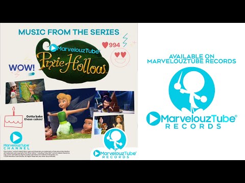 Never Fairy Bake-Off! | Pixie Hollow: Music from the Series | MarvelouzTube Records