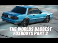 Baddest Foxbodys in the World Part 2