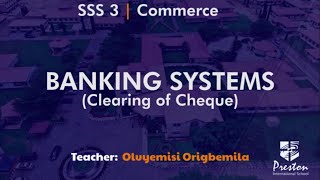 Banking Systems (Clearing of Cheque) - SSS3 Commerce