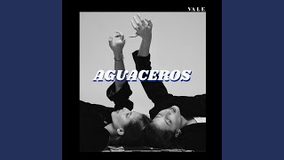 Video thumbnail of "Vale - Aguaceros"