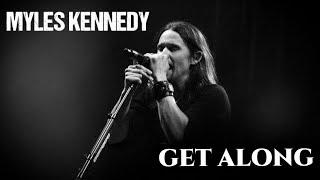 MYLES KENNEDY - GET ALONG | LEGENDADO PT-BR/EN