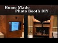 Home Made Photo Booth Build DIY / How To Assemble Your Photo Booth