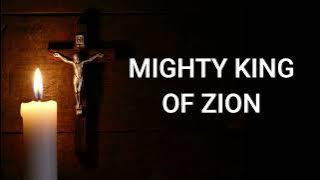 MIGHTY KING OF ZION_with lyrics cfc praised and worship songs