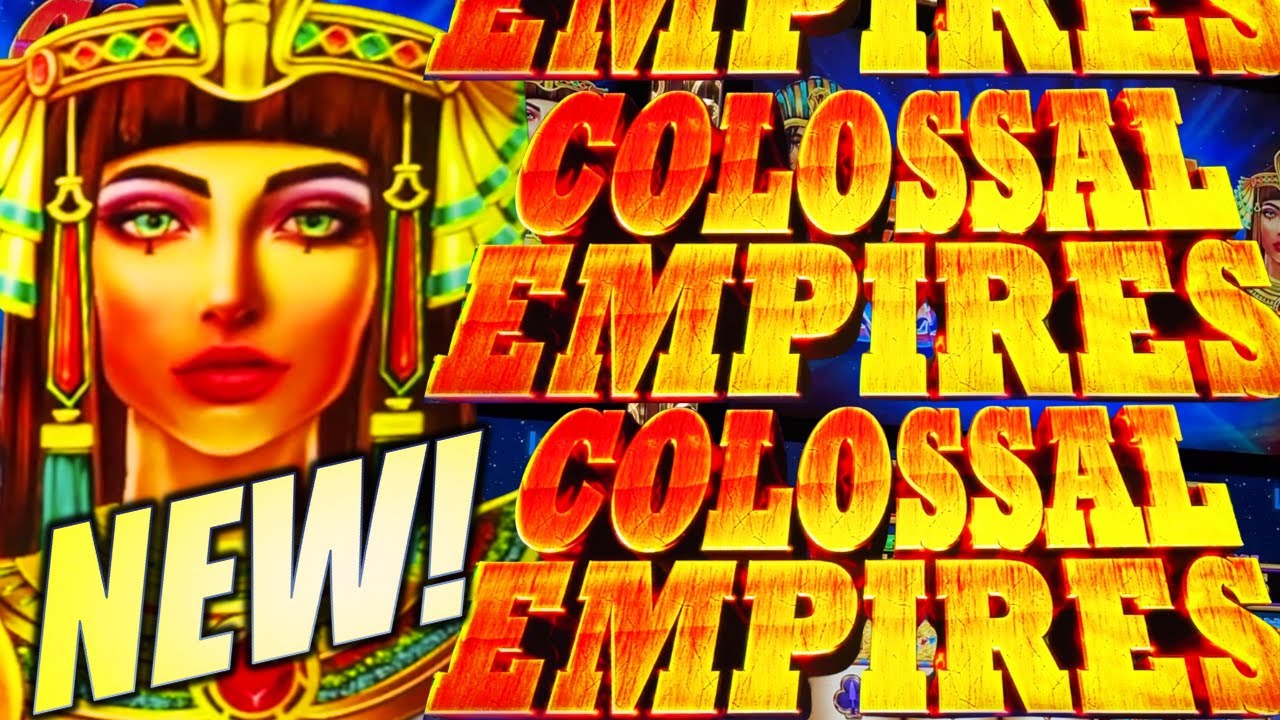 NEW!! COLOSSAL EMPIRES EGYPT 🏛️ A TWIST ON COLOSSAL REELS Slot Machine (LIGHT & WONDER)