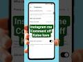 Instagram Comment Off Kaise Kare | Instagram Reel Me Comment Band Kaise Kare 2026 #shorts #instagram