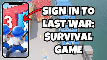 How To Sign In Last War Survival Game