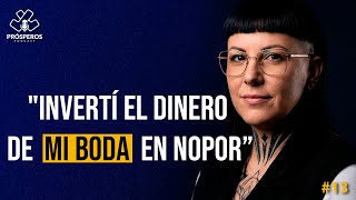 Prosperos Podcast Ep 13 Leonor Laplaza empresaria nopor emprender exito riqueza prosperos podcast