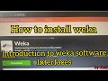 How To Install Weka Software And Introduction To Weka Interfaces Wekasoftware Datamining Weka How To Install Weka Software And Introduction To Weka Interfaces Wekasoftware Datamining Weka