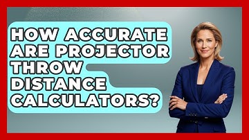 How Accurate Are Projector Throw Distance Calculators? - NextGen Viewing and Audio