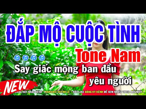 Video Đắp Mộ Cuộc Tình - Tone Nam Karaoke ( Hoà Âm Mới )... - youtube