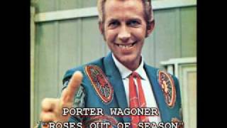 PORTER WAGONER - "ROSES OUT OF SEASON" chords