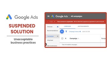 ✅ Google Ads Suspended Account Fix - Unacceptable business practices - 2021 Solution ✅