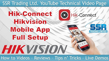 Hik-Connect Full Setup Guide NVR DVR Android Apple App Hikvision CCTV Add Live View Playback Share