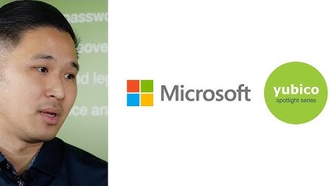 Works with YubiKey Spotlight Series: Microsoft on collaborating with Yubico