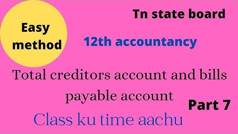 12th std accountancy unit 1 total creditors account and bills payable account part 7