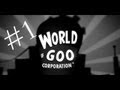 World Of Goo Walkthrough Part 1