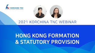 2021 Korchina TNC Webinar - Hong Kong Formation & Statutory Provision